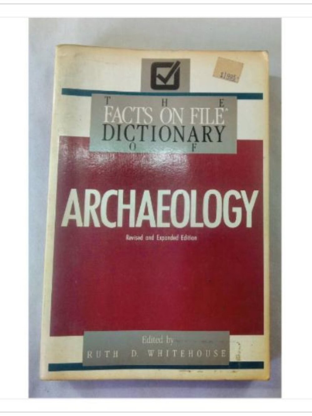 The Facts On File Dictionary of Archaeology Ruth D. Whitehouse 1988 Paperback